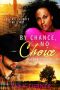 [Stetson 01] • By Chance, No Choice